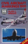abc Civil Aircraft Markings 1991 by WRIGHT, Alan J.
